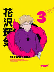 SLOWBURN